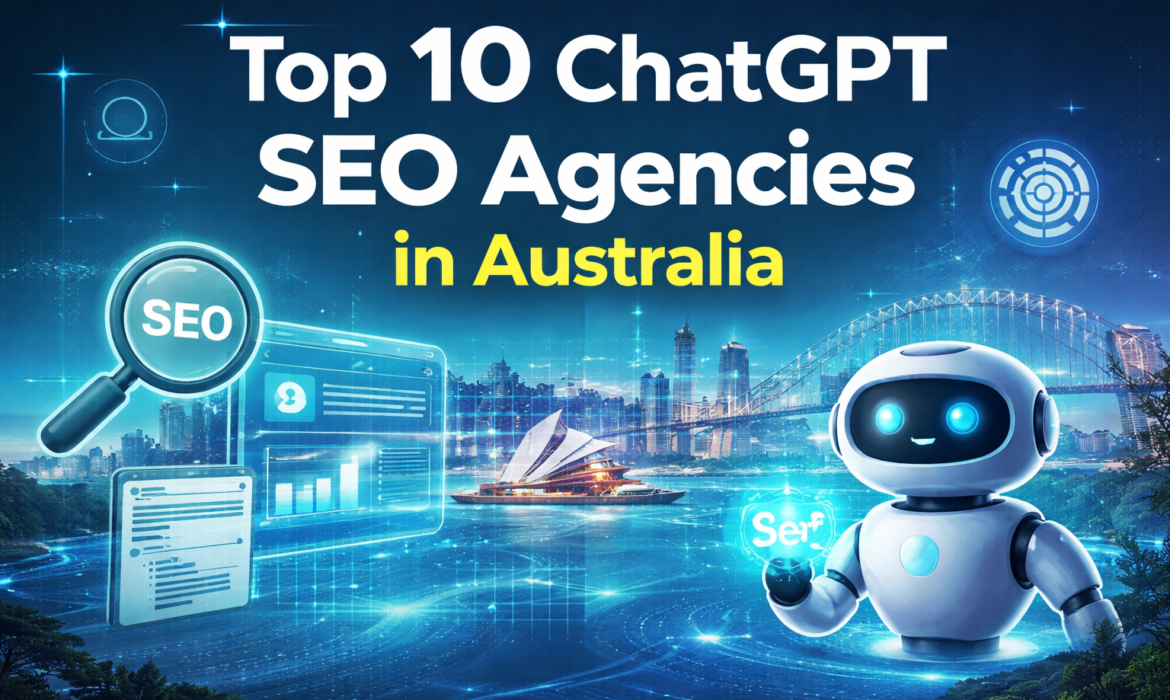 ChatGPT SEO Agencies in Australia